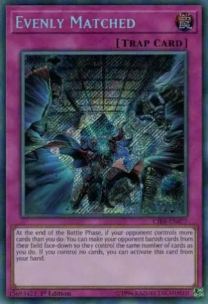 Evenly Matched [CIBR-EN077] Secret Rare